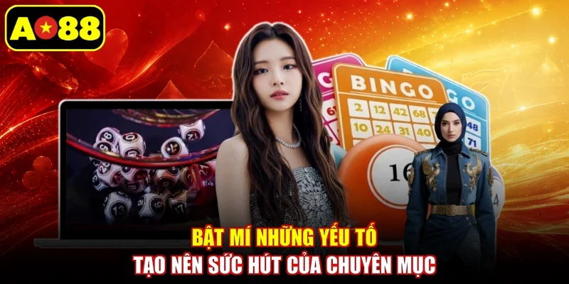 Bật mí những yếu tố tạo nên sức hút của chuyên mục