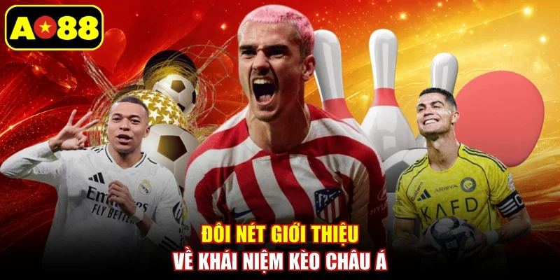 Đôi nét giới thiệu về khái niệm kèo châu Á