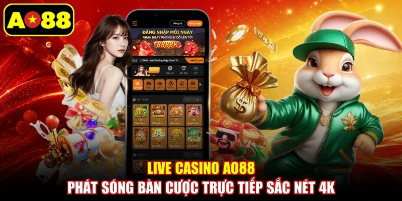 Live Casino AO88 phát sóng bàn cược trực tiếp sắc nét 4K