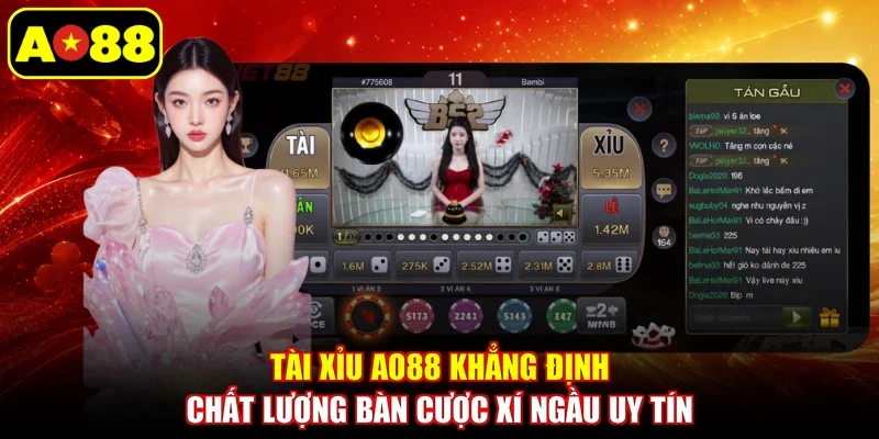 Tài xỉu AO88 khẳng định chất lượng bàn cược xí ngầu uy tín