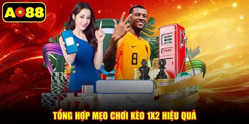 Tổng hợp mẹo chơi kèo 1x2 hiệu quả